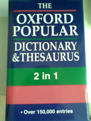 The Oxford Popular Dictionary And Thesaurus 2 In 1