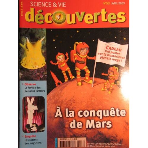 Science & Vie Découvertes N° 53 : A La Conquête De Mars