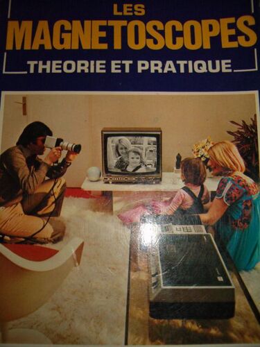 Les Magnetoscopes Theorie Et Pratique