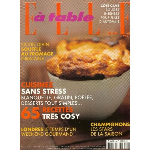 Elle À Table  N° 54 : 65 Recettes Très Cosy