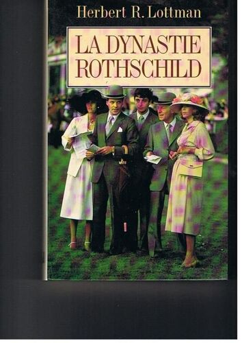 La Dynastie Rothschild