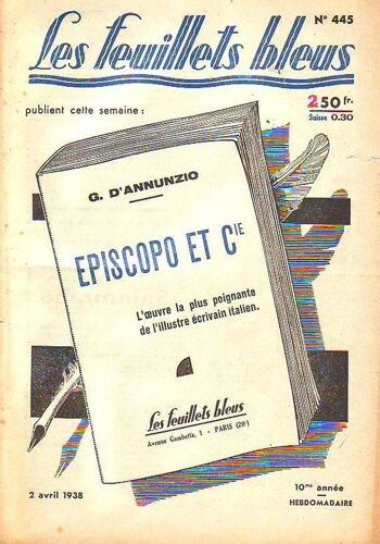 Les Feuillets Bleus  N° 445 : G D Annunzio  - Episcopo Et Cie