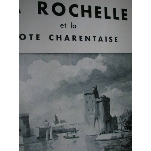La Rochelle Et La Côte Charentaise
