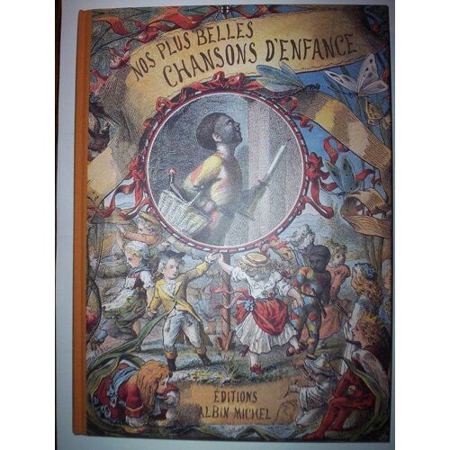 Nos Plus Belles Chansons D'enfance