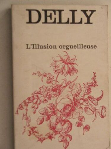 L Illusion Orgueilleuse