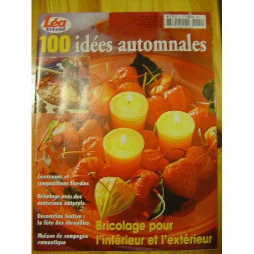Léa Créatif N° 12 Août 2006  N° 12 : 100 Idées Automnales
