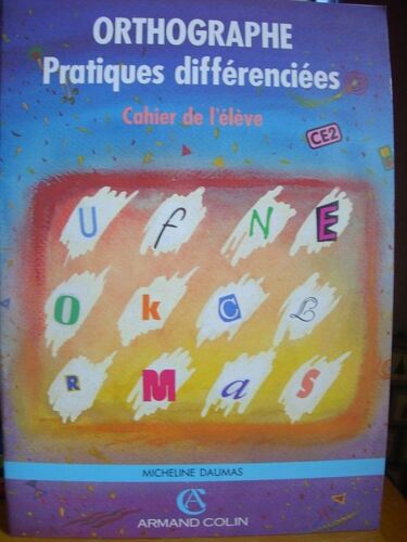 Orthographe Pratiques Différenciées Cahier De L'élève Ce2