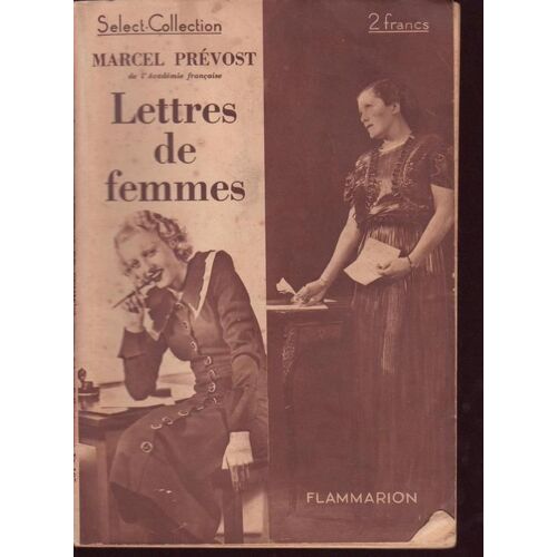 Lettres De Femmes ( Marcel Prévost ) : Select-Collection  N° 105 : Lettres De Femmes