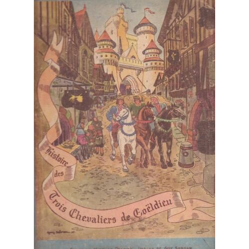 Histoire Des Trois Chevaliers De Goeldieu