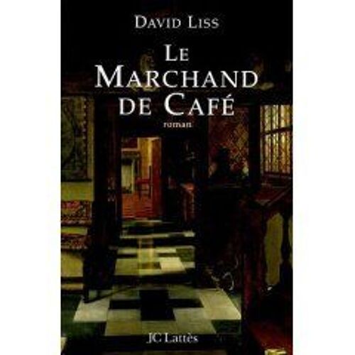 Le Marchand De Café - Roman