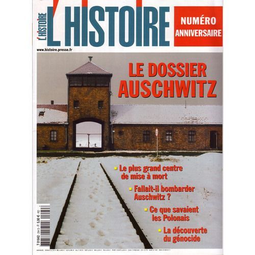 L Histoire Hors-Série N° 294 : Le Dossier Auschwitz