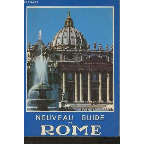 Nouveau Guide Illustré De Rome Et De La Ville Du Vatican