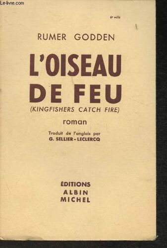 L Oiseau De Feu (Kingfishers Catch Fire)
