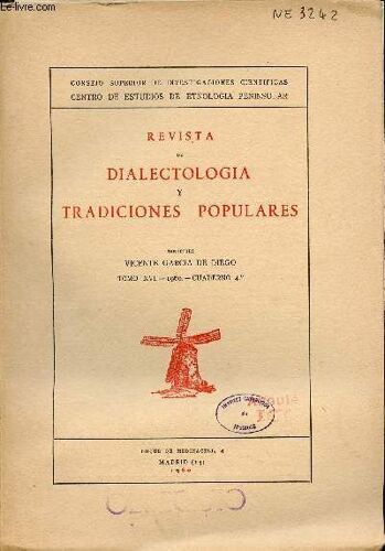 Revista De Dialectologia Y Tradiciones Populares - Tomo Xvi 1960 Cuaderno 4 - El Nexo Di En Las Lenguas Y Dialectos Hispanicos Ii - A Noiva De Arraiolos - El Habla De Albacete - Mouros E Cristaos Nas(...)