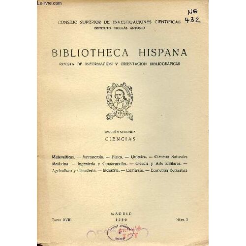 Bibliotheca Hispana Revista De Informacion Y Orientacion Bibliograficas Tomo Xviii N°3 1960 - Seccion Segunda Ciencias.