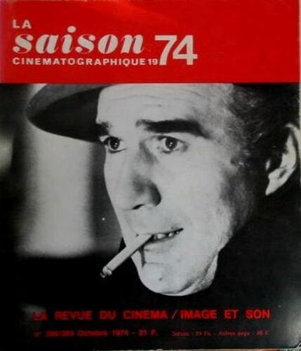 La Revue Du Cinéma, Image Et Son N° 288 - 289 : La Saison Cinématographique 74.