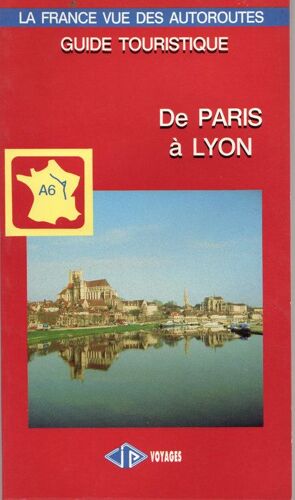 Paris-Lyon - Guide Touristique