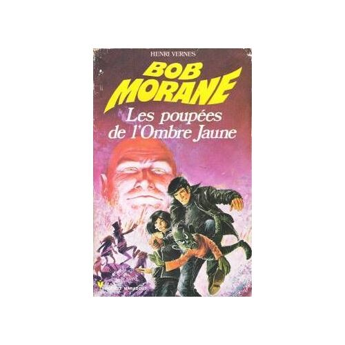 Bob Morane Les Poupées De L'ombre Jaune