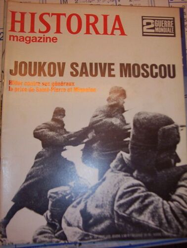 Historia Magazine : 2e Guerre Mondiale N° 32 : Joukov Sauve Moscou