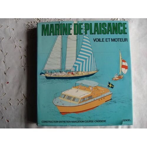 Marine De Plaisance - Voile Et Moteur