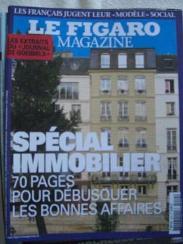 Le  Figaro Magazine  N° 19346 : Special Immobilier 70 Pages Pour Débusquer Les Bonnes Affaires