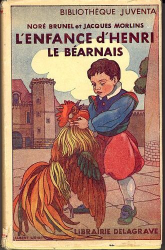 L'enfance D'henri Le Béarnais - Illustrations