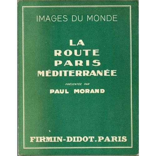 La Route Paris Méditerranée