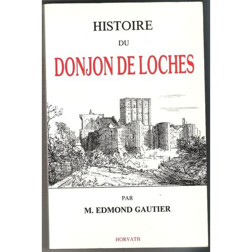 Histoire Du Donjon De Loches