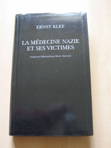La Médecine Nazie Et Ses Victimes