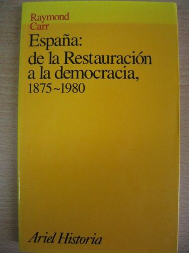 España, De La Restauración A La Democracia, 1875-1980