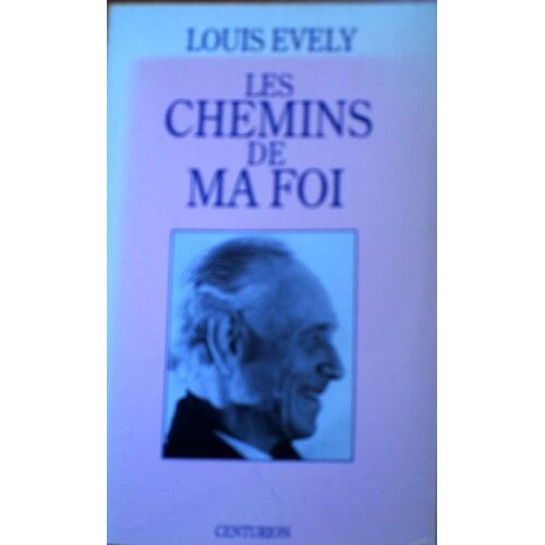 Les Chemins De Ma Foi