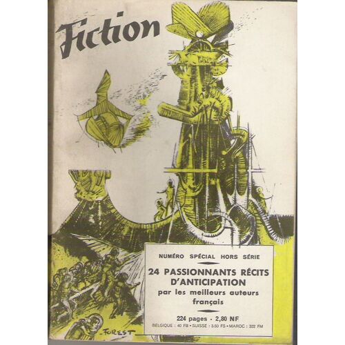 Fiction. Numéro Spécial Hors Série : 24 Passionnants Récits D'anticipation Par Les Meilleurs Auteurs Français