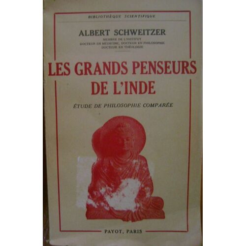 Les Grands Penseurs De L'inde, Étude De Philosophie Comparée