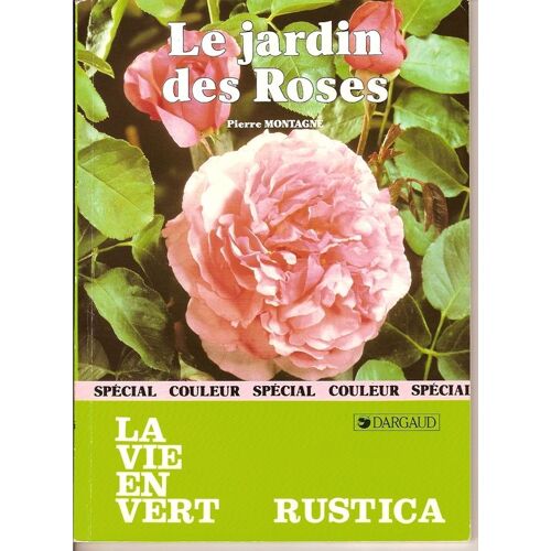 Le Jardin Des Roses