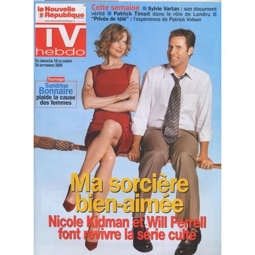 La Nouvelle République Tv / 17-09-2005  N° 18506 : Nicole Kidman / Will Ferrell (2p) - Sylvie Vartan (1p) - Tony Parker (3/4p) - Chad Michael Murray (3/4p) - Sandrine Bonnaire (3/4p)