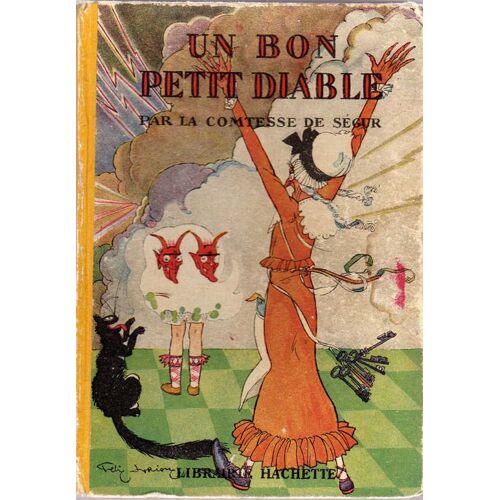 Un Bon Petit Diable 1932 Illustré Par Felix .Lorioux