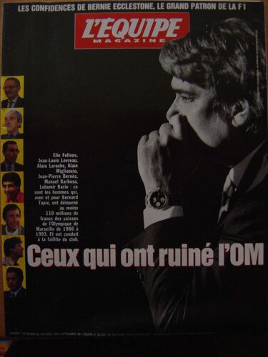 L'equipe Magazine N° 710 : Ceux Qui Ont Ruiné L' O.M.