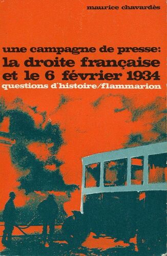 Une Campagne De Presse La Droite Francaise Et Le 6 Fevrier 1934