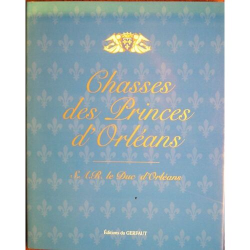 Chasses Des Princes D'orléans