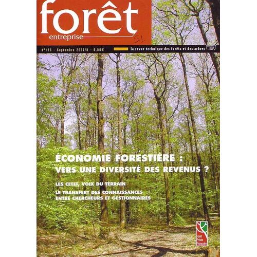 Forêt Entreprise  N° 174 : Economie Forestière Vers Une Diversité Des Revenus