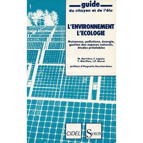 L'environnement, L'écologie - Nuisances, Pollutions, Énergie, Gestion Des Espaces Naturels, Étude D'impact