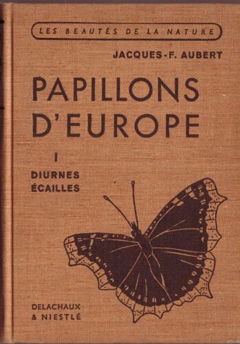Papillons D'europe - I - Diurnes Et Écailles.