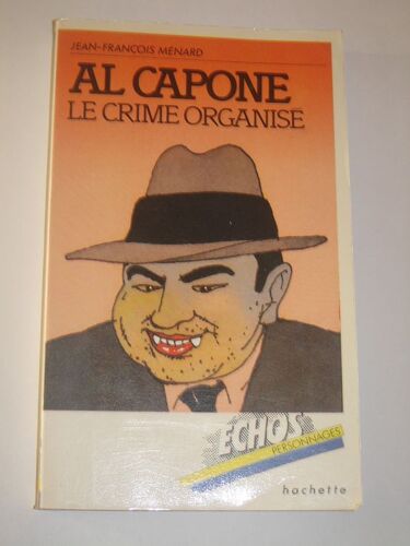 Al Capone - Le Crime Organisé