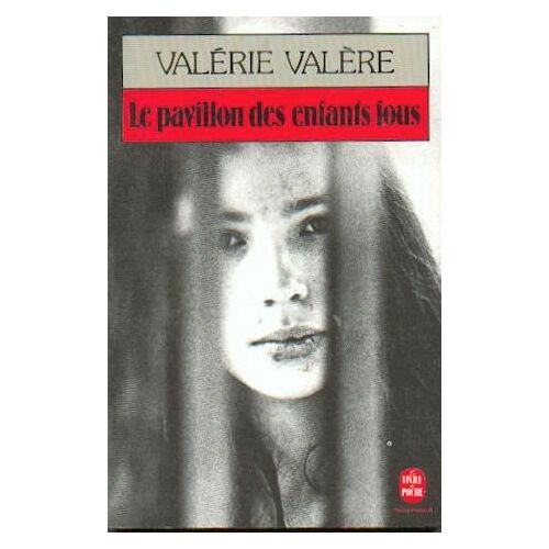 Le Pavillon Des Enfants Fous