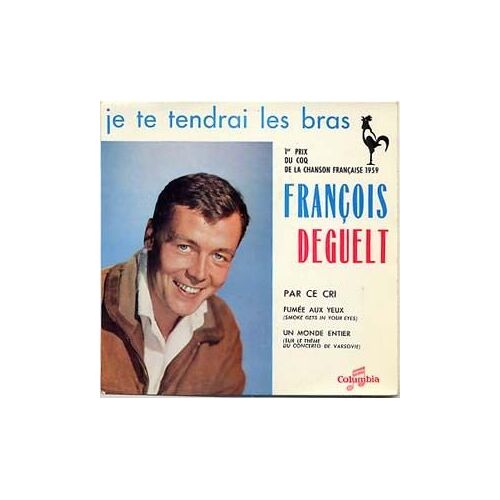 Je Te Tendrai Les Bras <Br>Par Ce Cri <Br>Fumée Aux Yeux <Br>Un Monde Entier