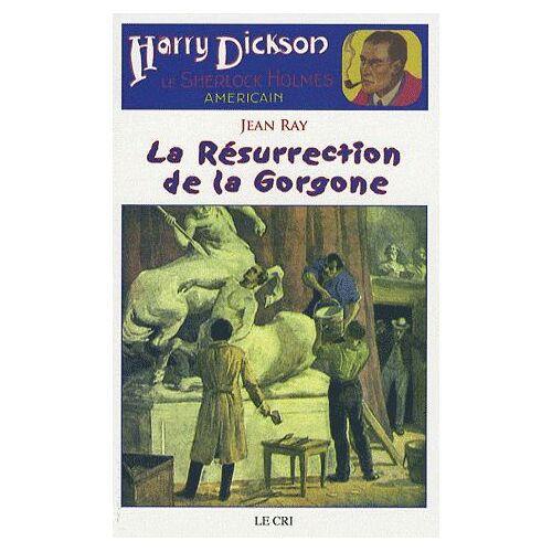 Harry Dickson - La Résurrection De La Gorgone
