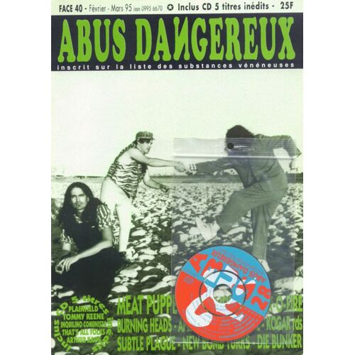 Abus Dangereux N° 40 : Meat Puppets / Burning Heads / Subtle Plague... + Cd Plainfield / Tommy Keene / Inquilino Comunista / That's All Folks / Arthur Kaos