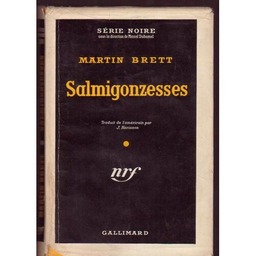 Série Noire : Salmigonzesses ( Livre Avec Jaquette D'origine )