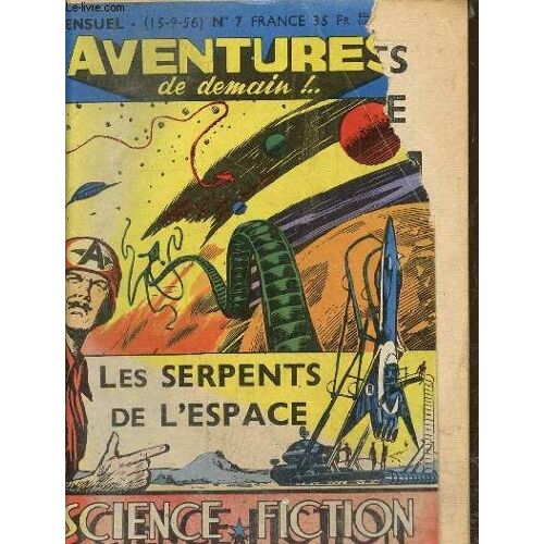 Aventures De Demain!... N° 7 : Les Serpents De L Espace