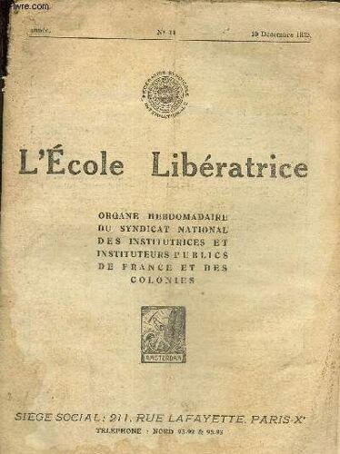 L École Libératrice N°11- 10 Décembre 1932-La Loi Roustan- Comment Vient La Guerre- Les Informations Du S.P.I.